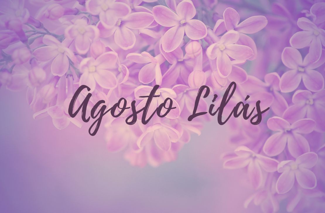 Agosto Lilás: um mês para falar sobre a violência contra mulher