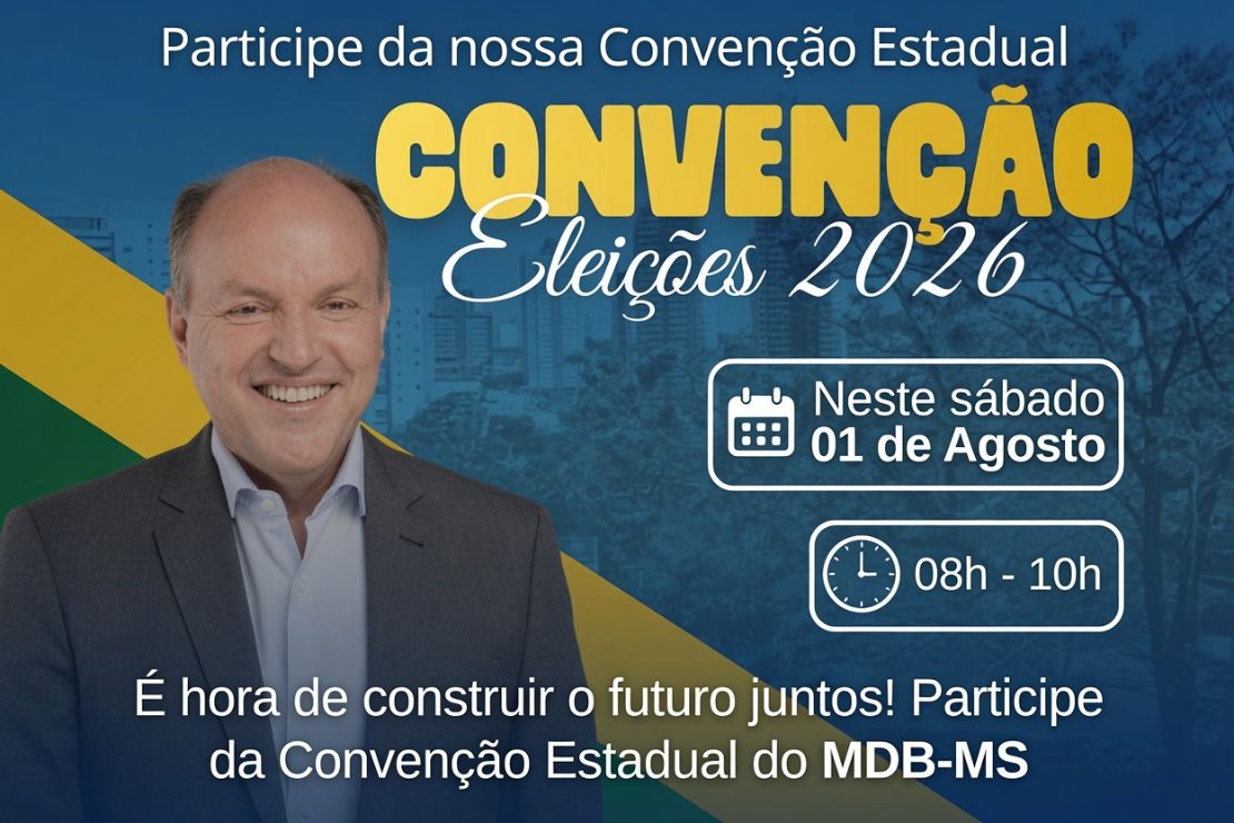 MDB realiza convenção estadual neste sábado com destaque para liderança de Júnior Mochi na região norte de MS